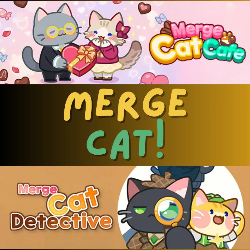 covers of games titled merge cat one featuring a detective with a magnifying glass and another with a male cat giving valentines heart to a female cat